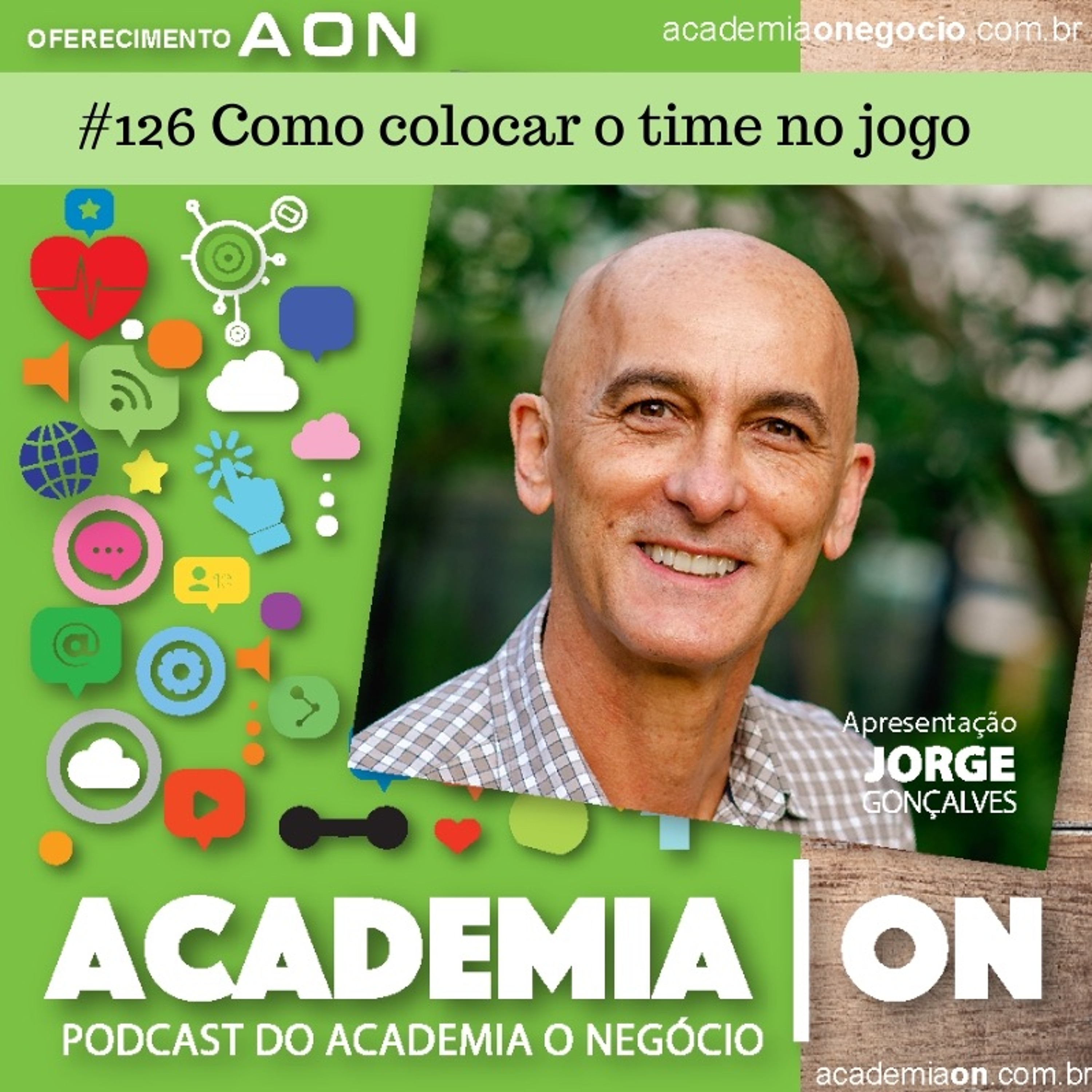 Programa #126 --As 5 Lições de gestão - O time no Jogo