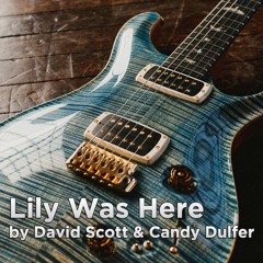 Lily Was Here | David Scott & Candy Dulfer | Guitar Instrumental Cover