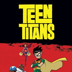 TEEN TITANS FreeStyle Ft. LilTreBando