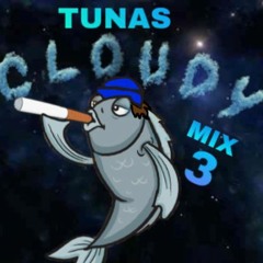 Tuna's Cloudy Mix 3