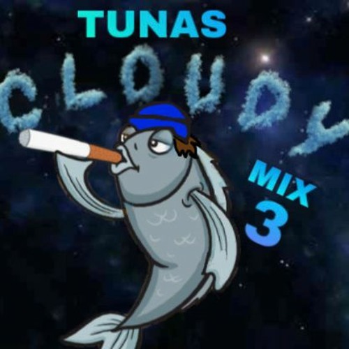 Tuna's Cloudy Mix 3