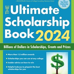 Download PDF The Ultimate Scholarship Book 2024 Billions Of Dollars In
