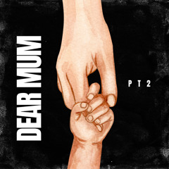 Dear Mum Pt. 2 (Rap Version)