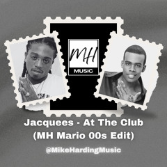 Jacquees - At The Club (MH Mario 00s Edit)