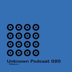 | Unknown Podcast Serie 020 : Makarun