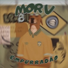 MORV - Empurradão (Extended Mix)