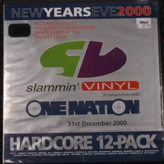 Hixxy - Slammin Vinyl One Nation NYE 2000