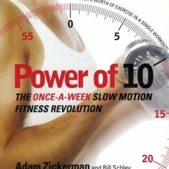 [GET] PDF EBOOK EPUB KINDLE Power of 10: The Once-A-Week Slow Motion Fitness Revolution (Harperresou