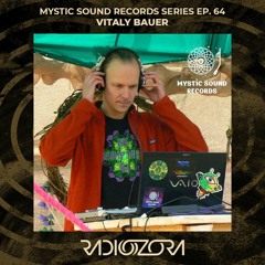 VITALY BAUER | Mystic Sound Records Series Ep. 64 | 27/02/2022