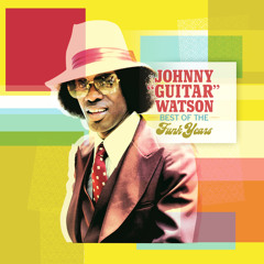 Stream Johnny Guitar Watson music | Listen to songs, albums, playlists for  free on SoundCloud