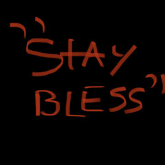 “Stay Bless” | made on the Rapchat app (prod. by 8MVLES)