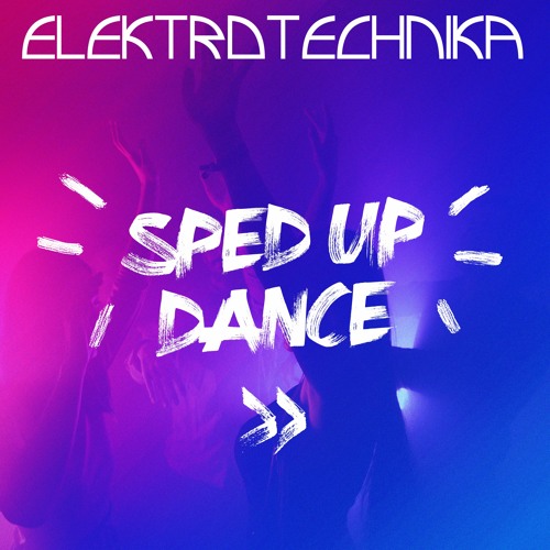 blind (Elektrotechnika Remix Sped Up Version)