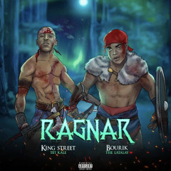 RAGNAR KING STREET FT BOURIK THE LATAY