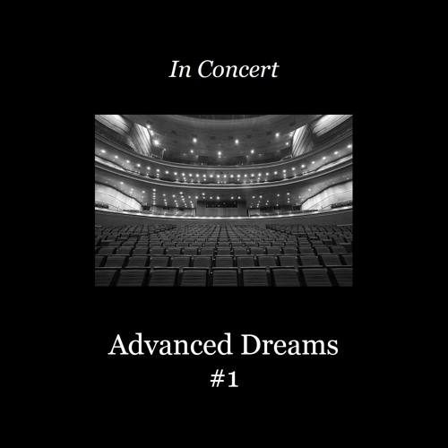 In Concert: Advanced Dreams #1