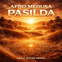 Pasilda (Krap Noise Remix)**Filtered for SoundCloud**