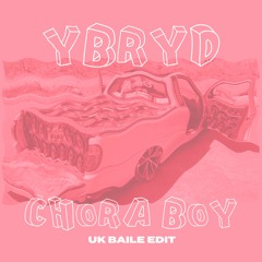 Chora Boy (UK Baile Edit)