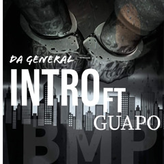 Da General x GMD Guapo x INTRO