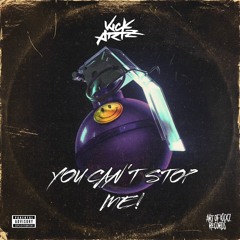 KICKARTZ - YOU CAN'T STOP ME