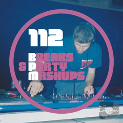 112 Breaks & Party Mashups