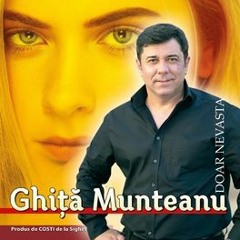 GHITA MUNTEANU - DACA AI TINUTA SI AI CARACER