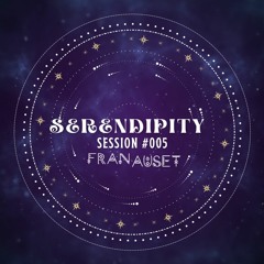 Fran Auset - Serendipity #005