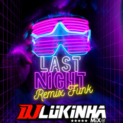 Last Night (Remix Funk)