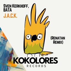 [PREVIEW] Sven Kerkhoff, Bata - J.A.C.K. (RENATAN Radio Edit)