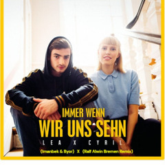 Immer wenn wir uns sehn Remixb4 master Edit