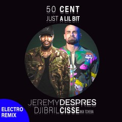 JEREMY DESPRES & DJIBRIL CISSÉ AKA TCHEBA - JUST A LIL BIT