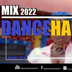 Dj Paulo - Dancehall Time (august 2022) - 26'36
