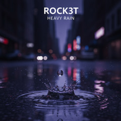 Rock3t-Heavy Rain