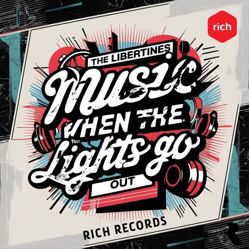 The Libertines - Music When The Lights Go Out