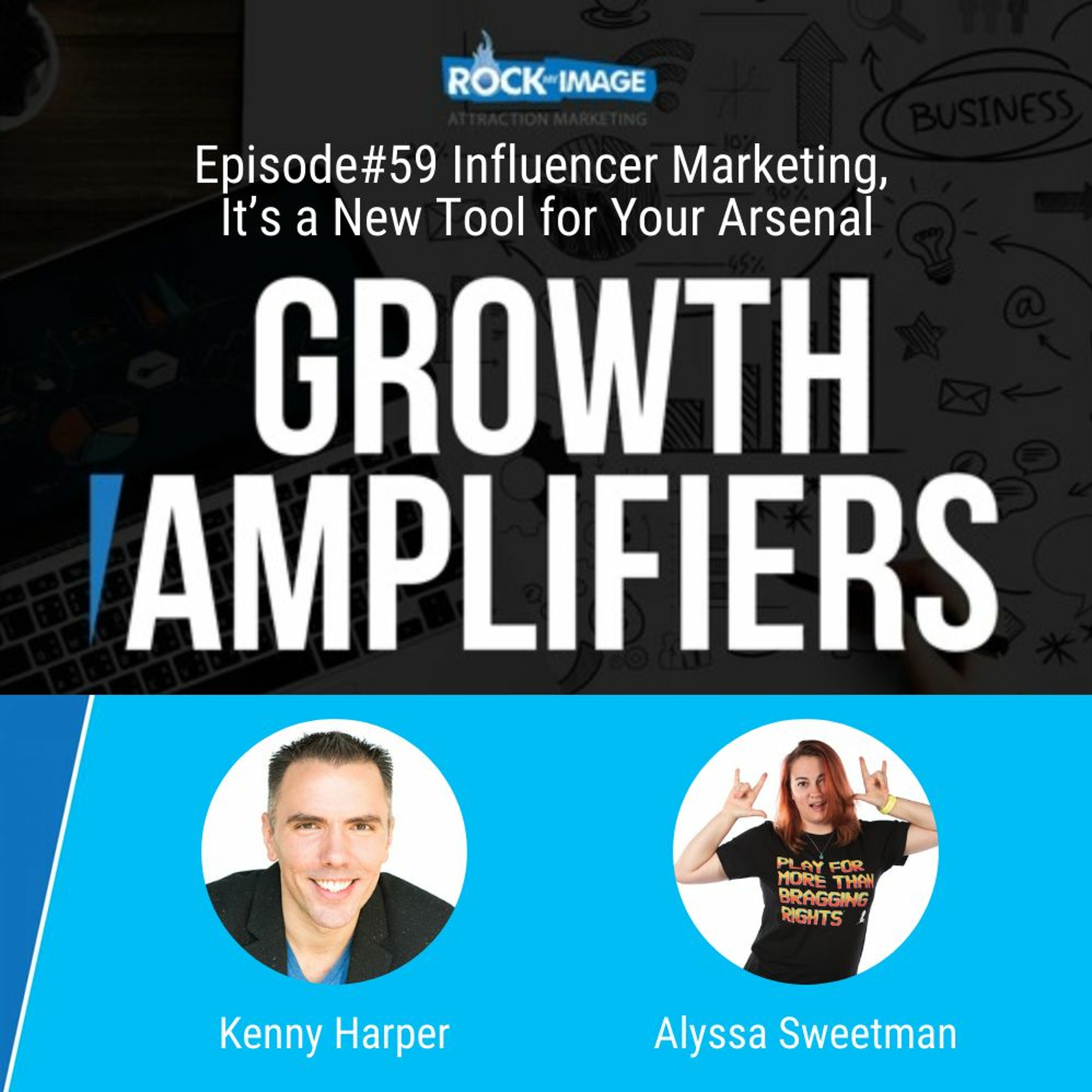 Influencer Marketing, It’s a New Tool for Your Arsenal with Alyssa Sweetman episode artwork