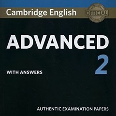 ✔️ [PDF] Download Cambridge English Advanced 2 Student's Book with answers: Authentic Examinatio