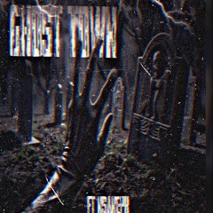 Ghost Town (feat. NsanePK)