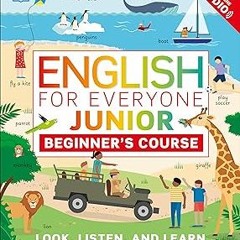 )% English for Everyone Junior: Beginner's Course (DK English for Everyone Junior) READ / DOWNL