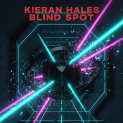 KIERAN HALES - BLIND SPOT [Hypertechno]