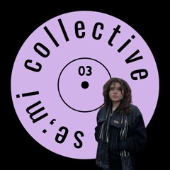se;mi collective podcast 003 - Mika