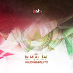 Emi Galvan - Leave (Kamilo Sanclemente Remix)
