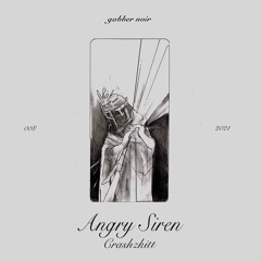 Crashzkitt - Angry Siren (Original Mix)