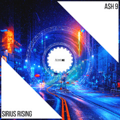Ash 9 - Sirius Rising [Xclusive Trance] 29.08.2025.