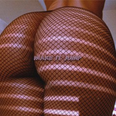MAKE IT JUMP ft CELEB  [ON STREAMING PLATFORMS]