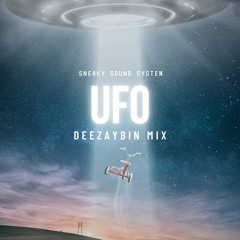 U.F.O x DEEZAYBIN x MIX