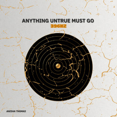 Anything Untrue Must Go 396hz - Releasing Negativity (I)