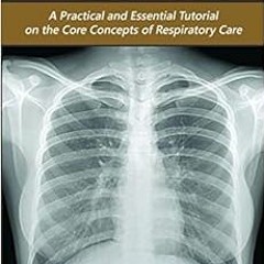 READ PDF EBOOK EPUB KINDLE GREEN'S RESPIRATORY THERAPY: A Practical and Essential Tut