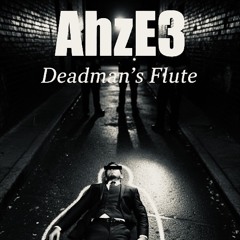 Deadman’s Flute (EDM Version)