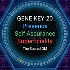Gene Key 20