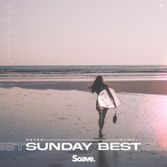 Nexeri - Sunday Best(ft. Nomeli)