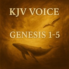 KJVVOICE GENESIS 1-5