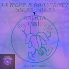 SHAKE SHAKE X RAGGA FIRE-FDEZBREAKS